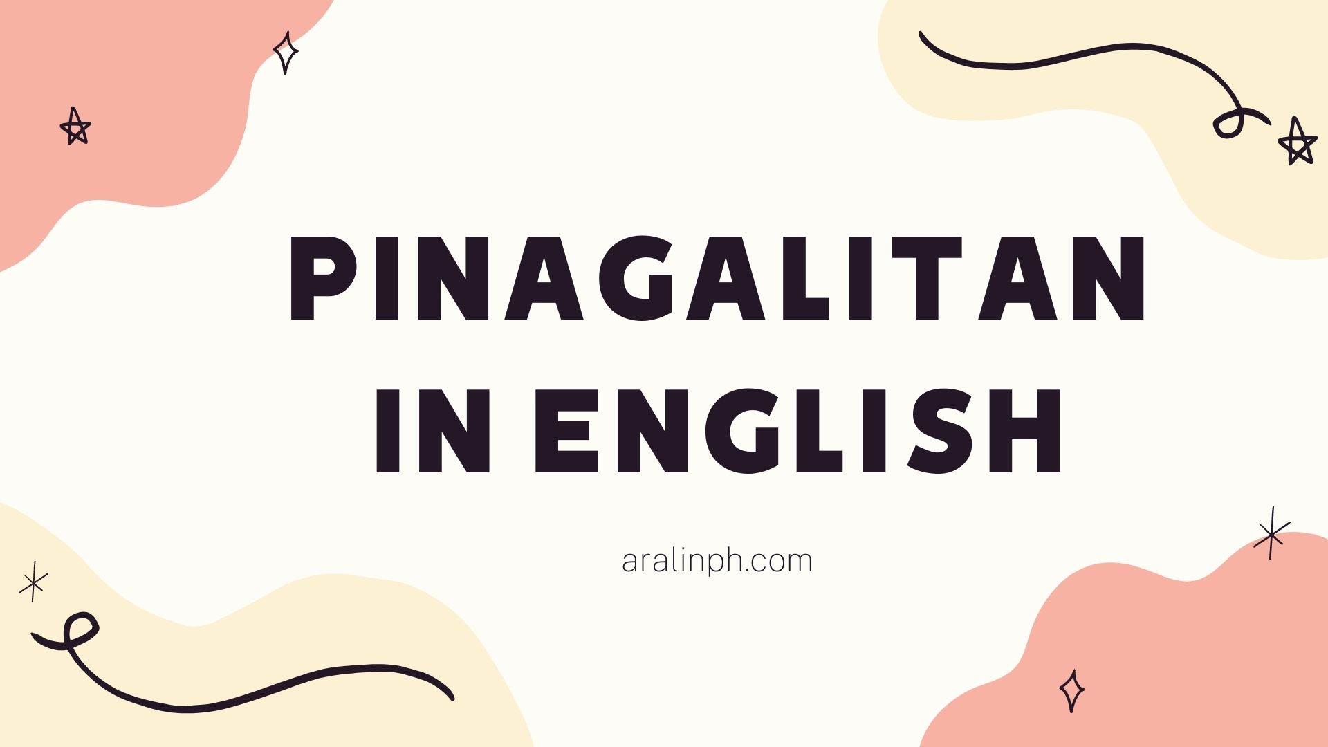 PINAGALITAN IN ENGLISH
