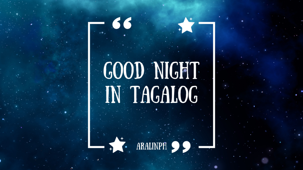 Good Night In Tagalog Aralin Philippines