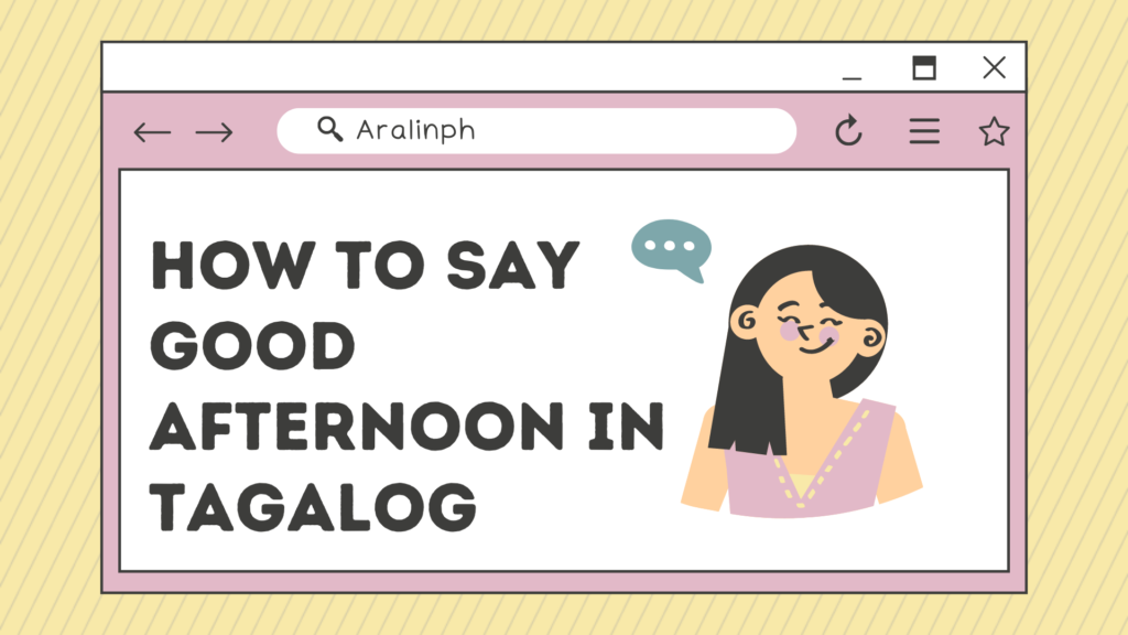 how-to-say-good-afternoon-in-tagalog-aralin-philippines