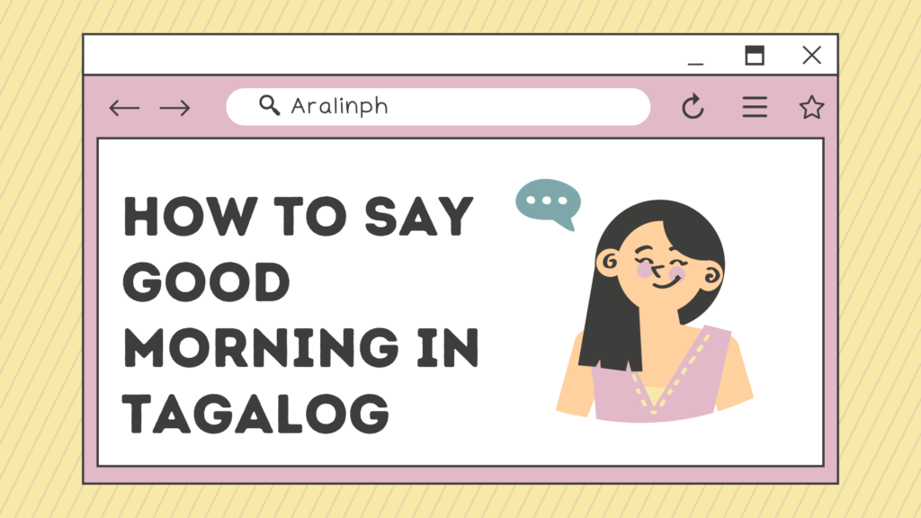 How To Say Good Morning In Tagalog Aralin Philippines