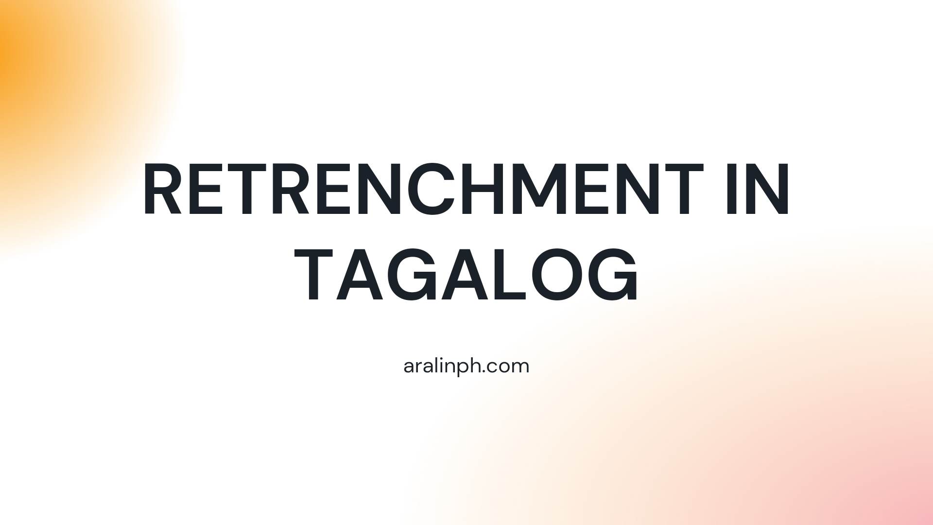 retrenchment in tagalog
